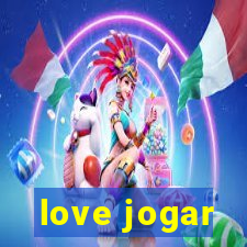 love jogar