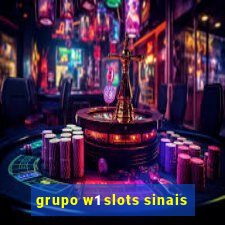 grupo w1 slots sinais