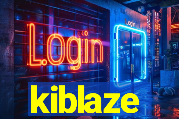 kiblaze