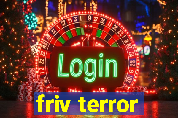 friv terror