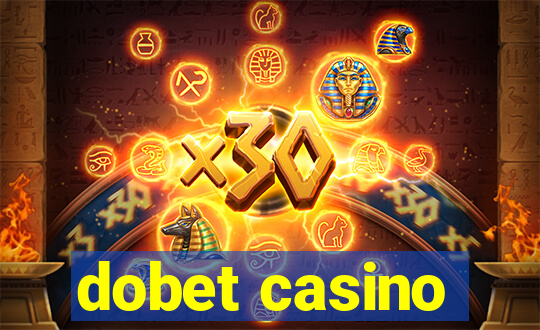 dobet casino