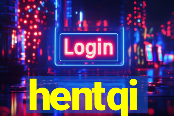 hentqi