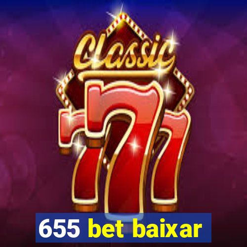 655 bet baixar