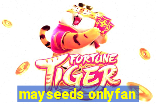 mayseeds onlyfan