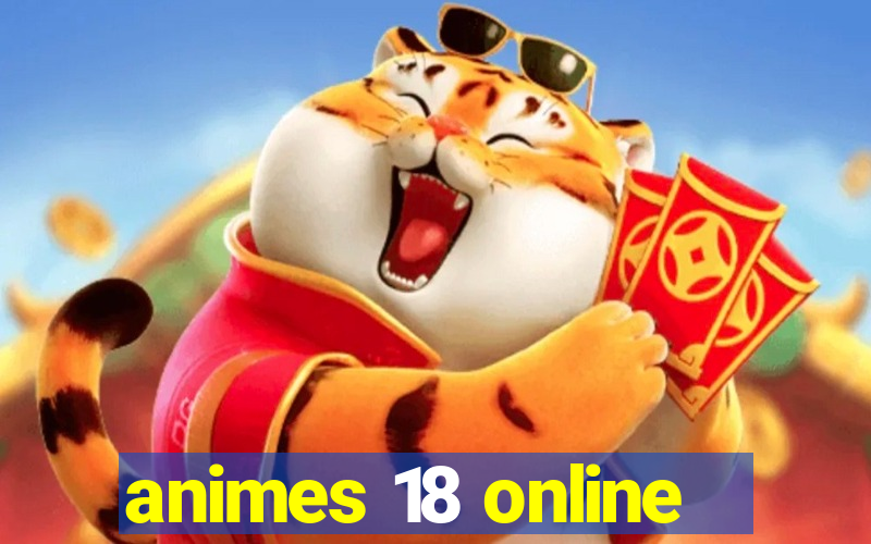 animes 18 online