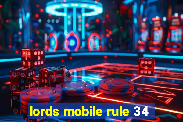 lords mobile rule 34