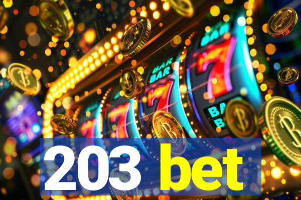 203 bet