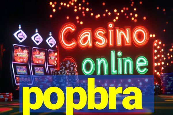 popbra