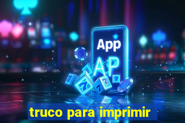 truco para imprimir