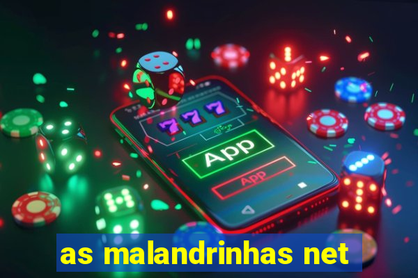 as malandrinhas net