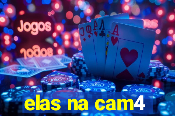 elas na cam4