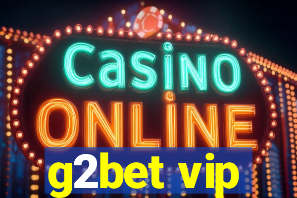g2bet vip