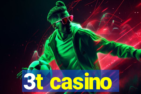 3t casino