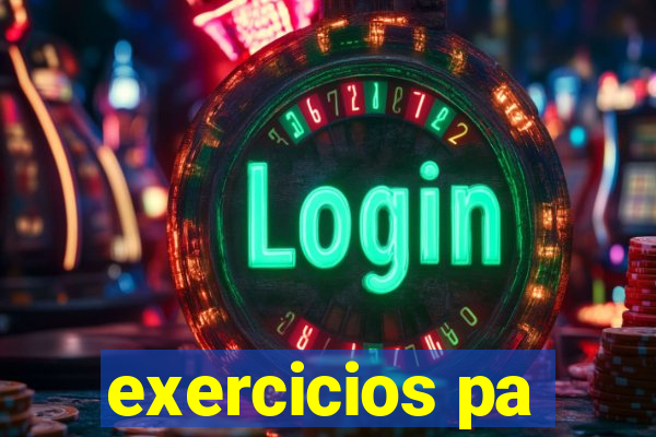 exercicios pa