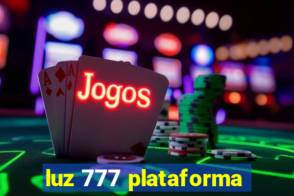 luz 777 plataforma