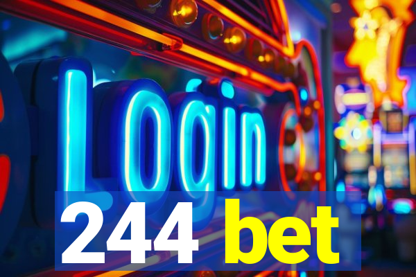 244 bet