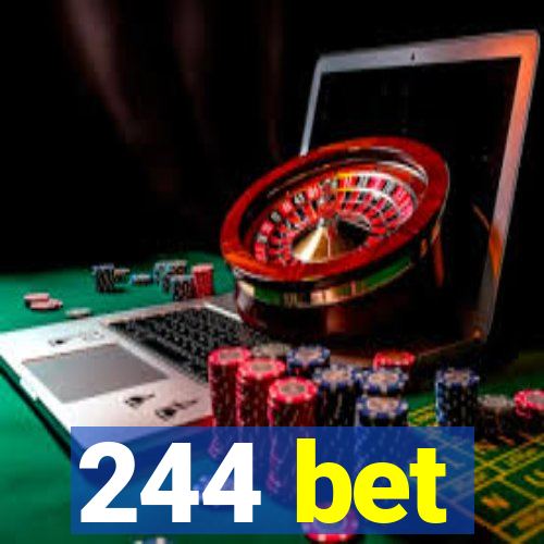 244 bet