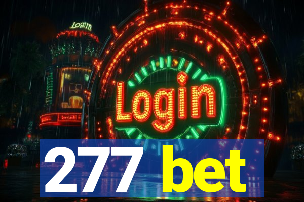 277 bet