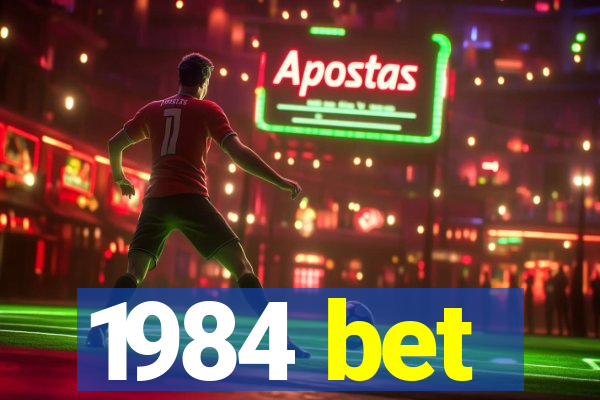 1984 bet