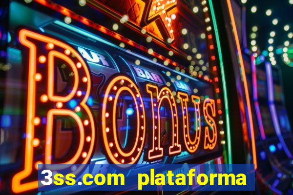 3ss.com plataforma de jogos