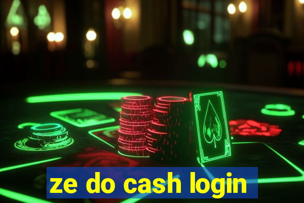 ze do cash login