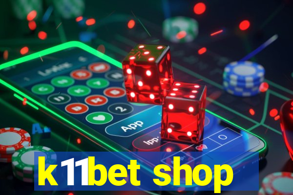 k11bet shop