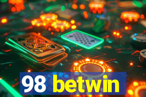 98 betwin