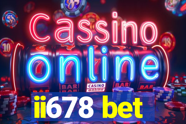 ii678 bet