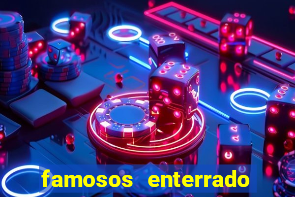 famosos enterrado no cemiterio da vila nova cachoeirinha