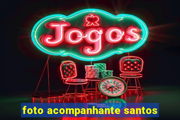foto acompanhante santos