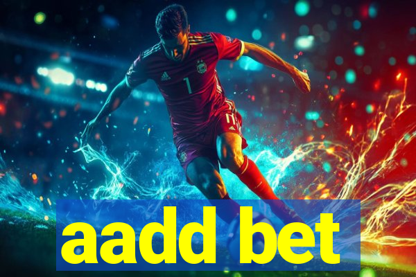 aadd bet
