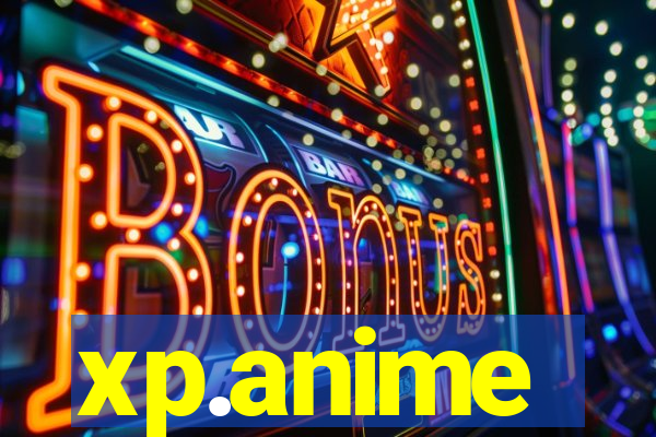xp.anime