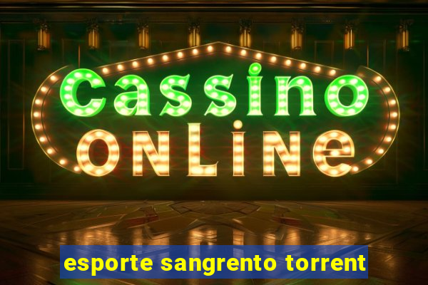 esporte sangrento torrent