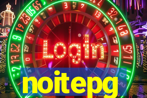 noitepg