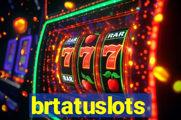 brtatuslots