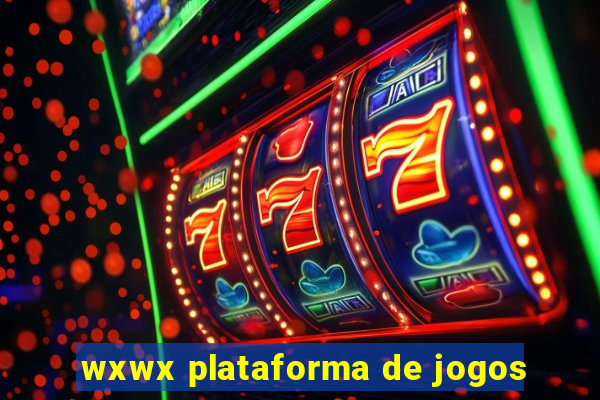 wxwx plataforma de jogos