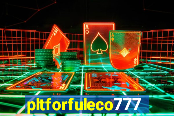 pltforfuleco777