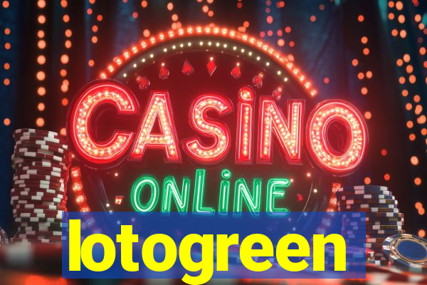 lotogreen