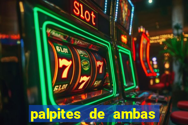 palpites de ambas marcam para hoje