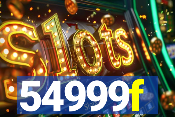 54999f