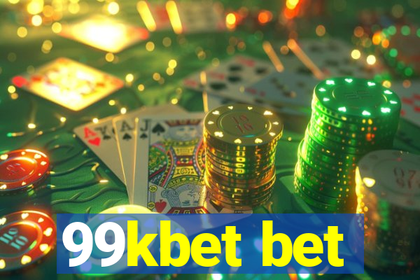 99kbet bet