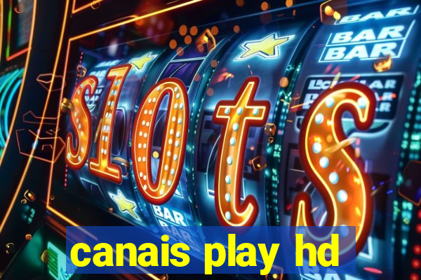 canais play hd