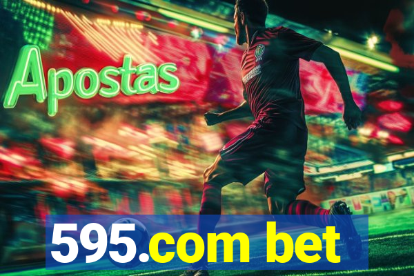 595.com bet