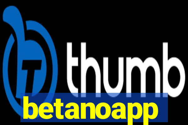 betanoapp