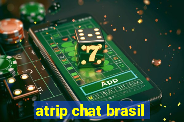 atrip chat brasil