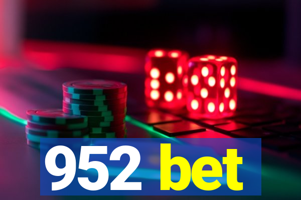 952 bet