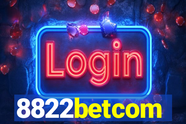 8822betcom