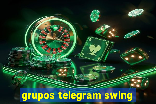 grupos telegram swing