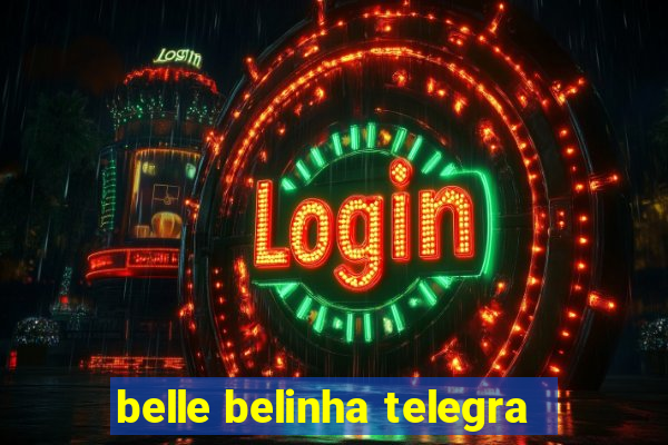 belle belinha telegra