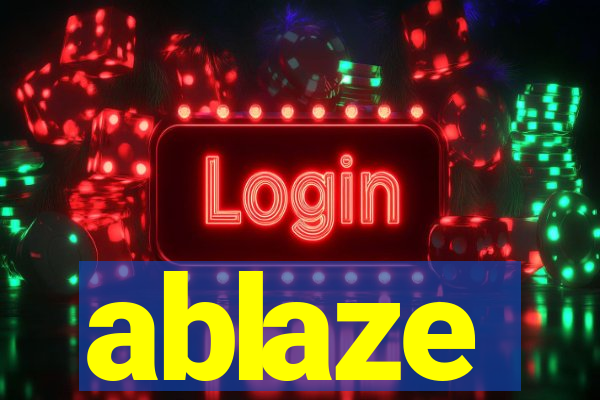 ablaze